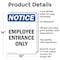 Signmission Employee Entrance Only OSHA Notice Sign, Aluminum, 10in W x 14in L, 2PK OS-2PACK-NS-A-1014-V-11948 - alternate 6